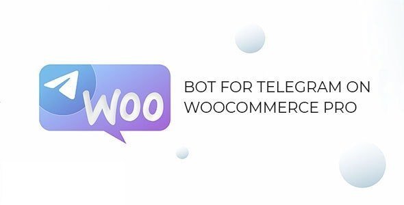 Bot For Telegram on WooCommerce PRO 1.1.2