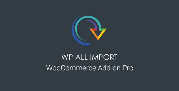 WP All Import WooCommerce Addon Pro 4.0.1